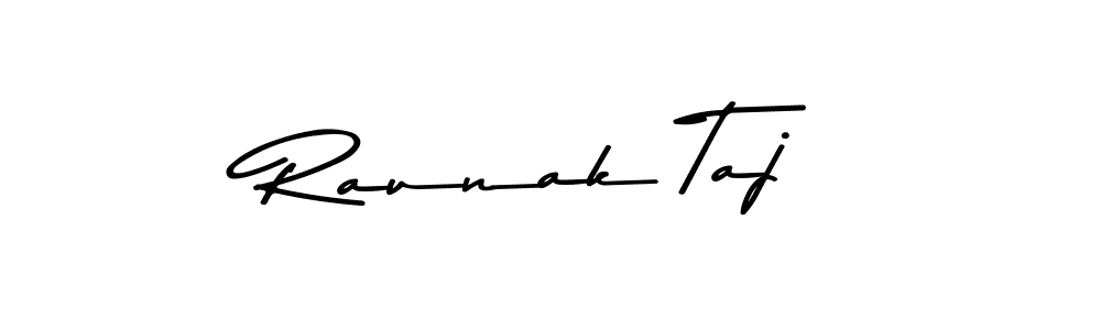 Raunak Taj stylish signature style. Best Handwritten Sign (Asem Kandis PERSONAL USE) for my name. Handwritten Signature Collection Ideas for my name Raunak Taj. Raunak Taj signature style 9 images and pictures png