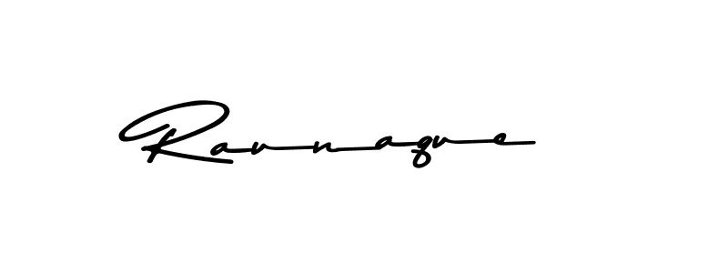 You should practise on your own different ways (Asem Kandis PERSONAL USE) to write your name (Raunaque) in signature. don't let someone else do it for you. Raunaque signature style 9 images and pictures png