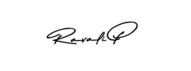 Make a beautiful signature design for name Ravali P. With this signature (Asem Kandis PERSONAL USE) style, you can create a handwritten signature for free. Ravali P signature style 9 images and pictures png