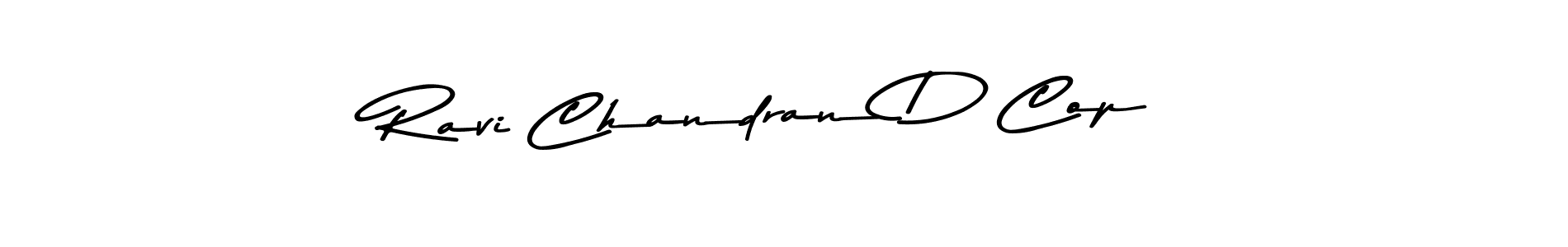Make a beautiful signature design for name Ravi Chandran D Cop. With this signature (Asem Kandis PERSONAL USE) style, you can create a handwritten signature for free. Ravi Chandran D Cop signature style 9 images and pictures png
