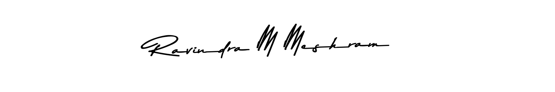 How to make Ravindra M Meshram name signature. Use Asem Kandis PERSONAL USE style for creating short signs online. This is the latest handwritten sign. Ravindra M Meshram signature style 9 images and pictures png