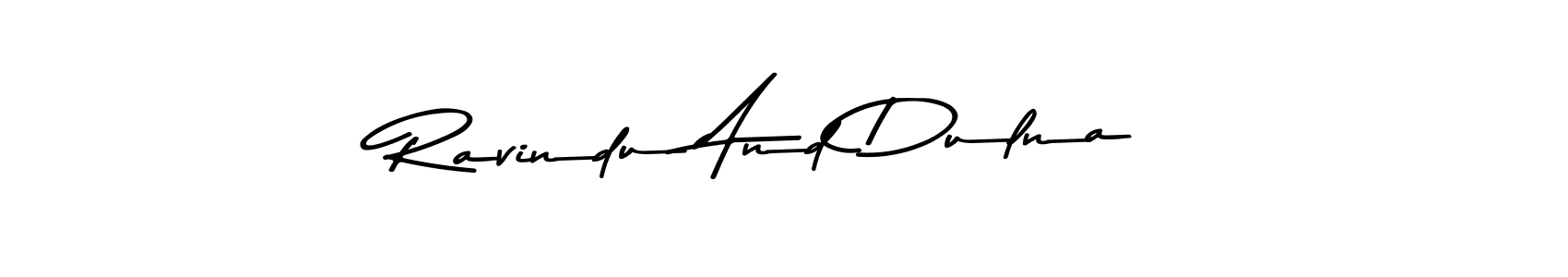 Also we have Ravindu And Dulna name is the best signature style. Create professional handwritten signature collection using Asem Kandis PERSONAL USE autograph style. Ravindu And Dulna signature style 9 images and pictures png