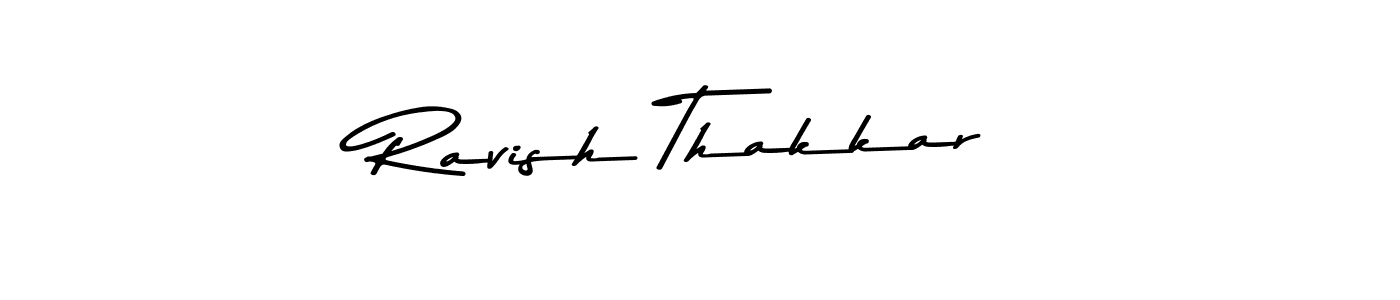 Make a beautiful signature design for name Ravish Thakkar. With this signature (Asem Kandis PERSONAL USE) style, you can create a handwritten signature for free. Ravish Thakkar signature style 9 images and pictures png