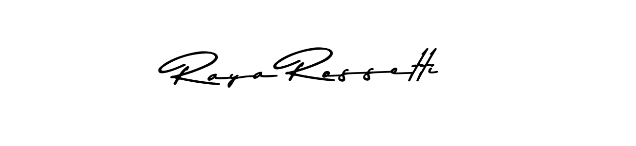Use a signature maker to create a handwritten signature online. With this signature software, you can design (Asem Kandis PERSONAL USE) your own signature for name Raya Rossetti. Raya Rossetti signature style 9 images and pictures png