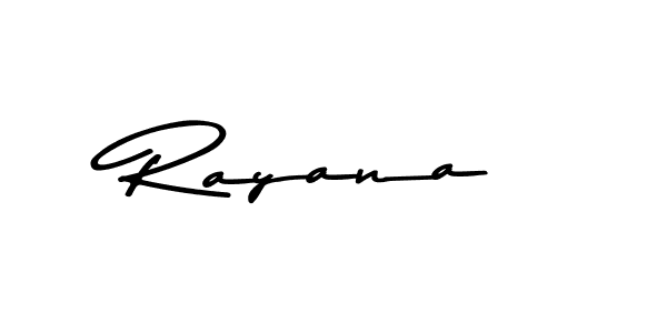 Design your own signature with our free online signature maker. With this signature software, you can create a handwritten (Asem Kandis PERSONAL USE) signature for name Rayana. Rayana signature style 9 images and pictures png