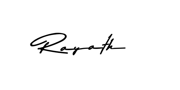 Create a beautiful signature design for name Rayath. With this signature (Asem Kandis PERSONAL USE) fonts, you can make a handwritten signature for free. Rayath signature style 9 images and pictures png