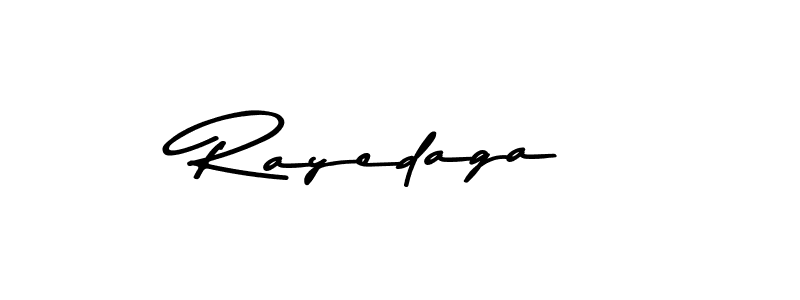 Create a beautiful signature design for name Rayedaga. With this signature (Asem Kandis PERSONAL USE) fonts, you can make a handwritten signature for free. Rayedaga signature style 9 images and pictures png