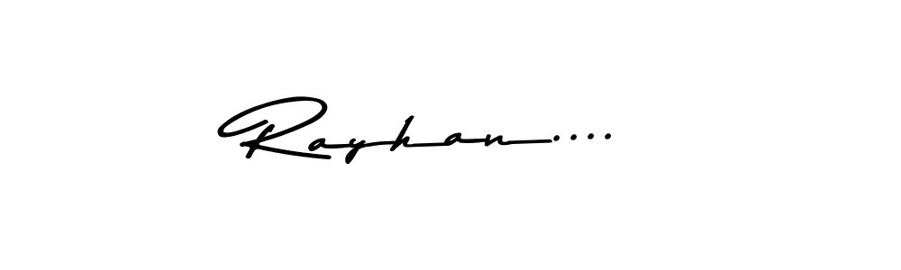 How to make Rayhan.... name signature. Use Asem Kandis PERSONAL USE style for creating short signs online. This is the latest handwritten sign. Rayhan.... signature style 9 images and pictures png