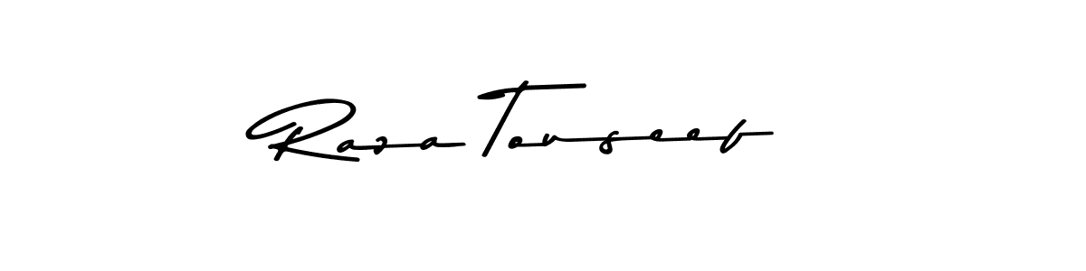 Make a short Raza Touseef signature style. Manage your documents anywhere anytime using Asem Kandis PERSONAL USE. Create and add eSignatures, submit forms, share and send files easily. Raza Touseef signature style 9 images and pictures png