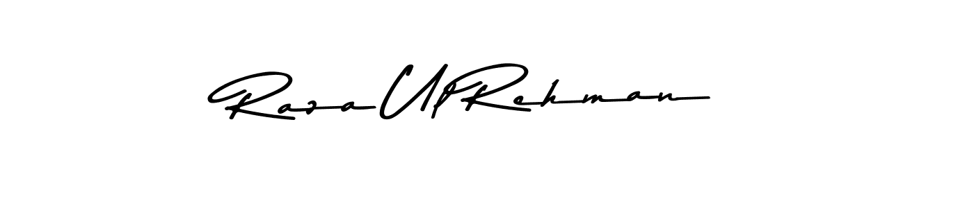 Make a beautiful signature design for name Raza Ul Rehman. With this signature (Asem Kandis PERSONAL USE) style, you can create a handwritten signature for free. Raza Ul Rehman signature style 9 images and pictures png