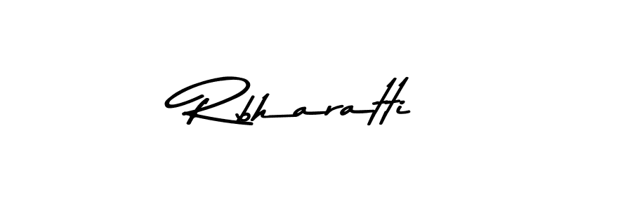 Create a beautiful signature design for name Rbharatti. With this signature (Asem Kandis PERSONAL USE) fonts, you can make a handwritten signature for free. Rbharatti signature style 9 images and pictures png