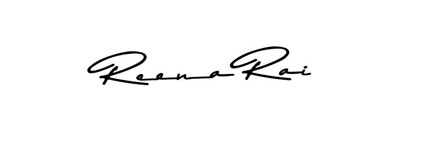 Design your own signature with our free online signature maker. With this signature software, you can create a handwritten (Asem Kandis PERSONAL USE) signature for name Reena Rai. Reena Rai signature style 9 images and pictures png