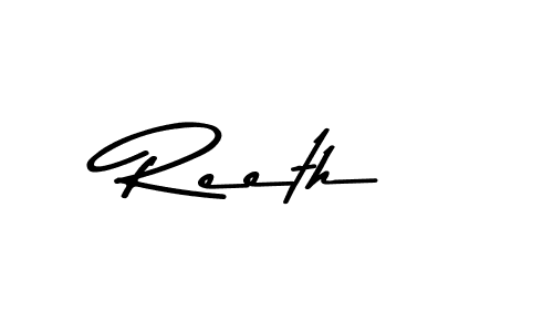 Design your own signature with our free online signature maker. With this signature software, you can create a handwritten (Asem Kandis PERSONAL USE) signature for name Reeth. Reeth signature style 9 images and pictures png