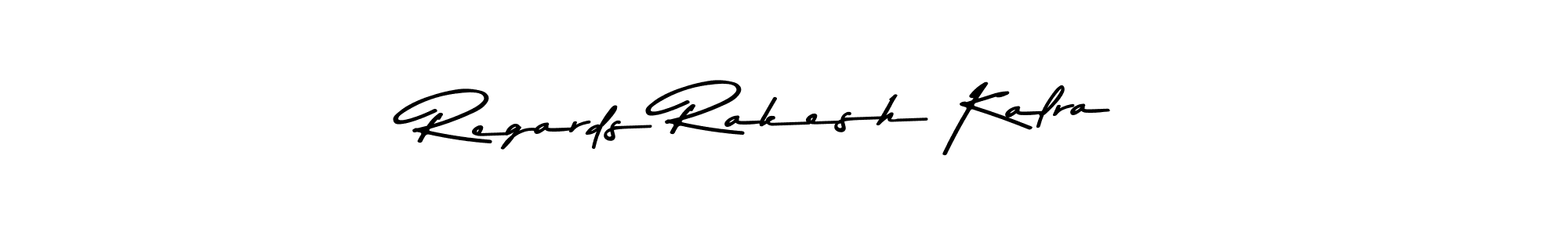 Check out images of Autograph of Regards Rakesh Kalra name. Actor Regards Rakesh Kalra Signature Style. Asem Kandis PERSONAL USE is a professional sign style online. Regards Rakesh Kalra signature style 9 images and pictures png