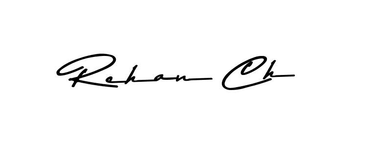 How to make Rehan Ch name signature. Use Asem Kandis PERSONAL USE style for creating short signs online. This is the latest handwritten sign. Rehan Ch signature style 9 images and pictures png