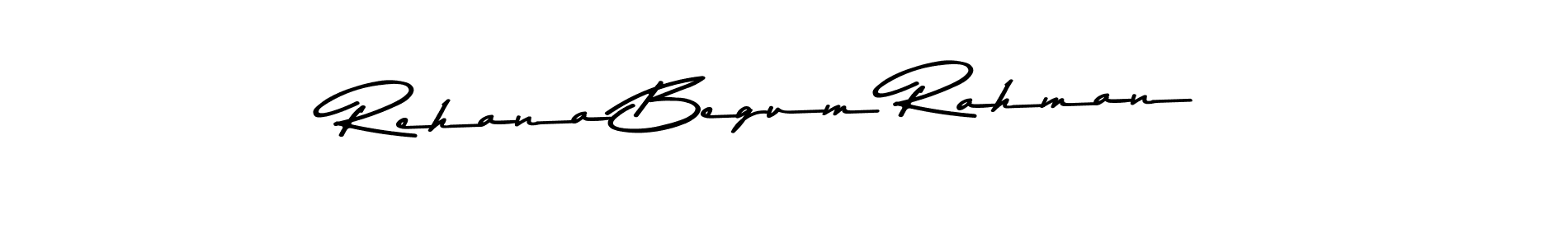 How to make Rehana Begum Rahman name signature. Use Asem Kandis PERSONAL USE style for creating short signs online. This is the latest handwritten sign. Rehana Begum Rahman signature style 9 images and pictures png
