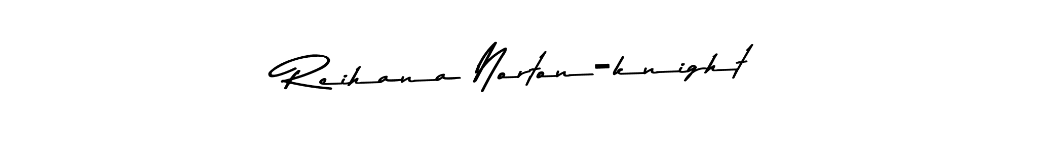 How to make Reihana Norton-knight name signature. Use Asem Kandis PERSONAL USE style for creating short signs online. This is the latest handwritten sign. Reihana Norton-knight signature style 9 images and pictures png