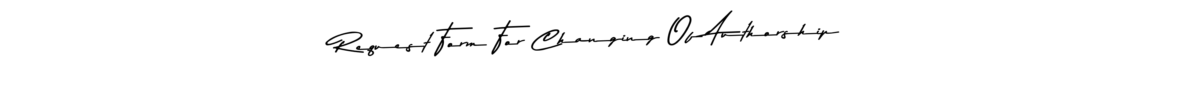 Similarly Asem Kandis PERSONAL USE is the best handwritten signature design. Signature creator online .You can use it as an online autograph creator for name Request Form For Changing Of Authorship. Request Form For Changing Of Authorship signature style 9 images and pictures png