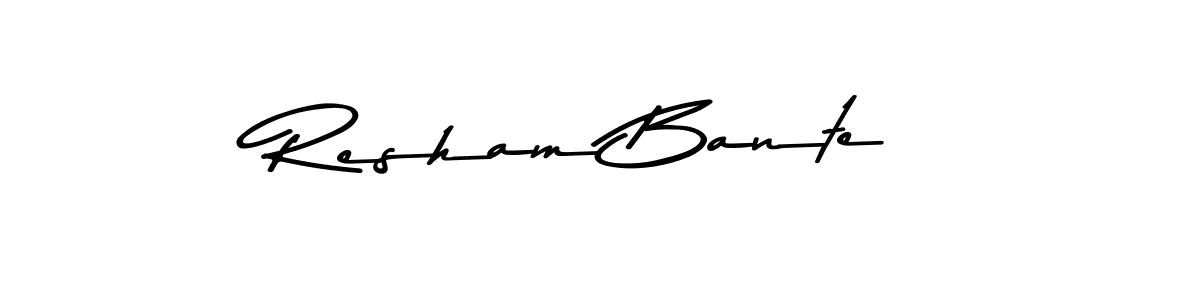 Make a beautiful signature design for name Resham Bante. With this signature (Asem Kandis PERSONAL USE) style, you can create a handwritten signature for free. Resham Bante signature style 9 images and pictures png