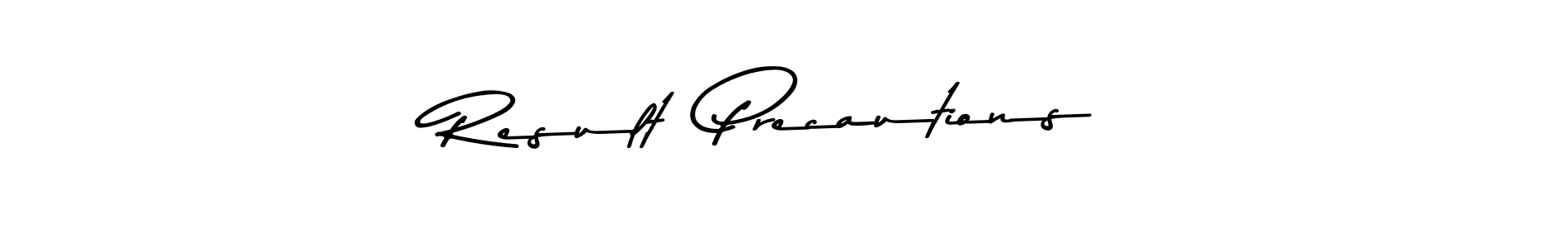 Use a signature maker to create a handwritten signature online. With this signature software, you can design (Asem Kandis PERSONAL USE) your own signature for name Result  Precautions. Result  Precautions signature style 9 images and pictures png