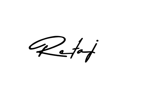 Retaj stylish signature style. Best Handwritten Sign (Asem Kandis PERSONAL USE) for my name. Handwritten Signature Collection Ideas for my name Retaj. Retaj signature style 9 images and pictures png