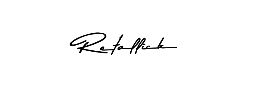 Retallick stylish signature style. Best Handwritten Sign (Asem Kandis PERSONAL USE) for my name. Handwritten Signature Collection Ideas for my name Retallick. Retallick signature style 9 images and pictures png