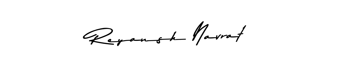 Make a beautiful signature design for name Reyansh Navrat. With this signature (Asem Kandis PERSONAL USE) style, you can create a handwritten signature for free. Reyansh Navrat signature style 9 images and pictures png