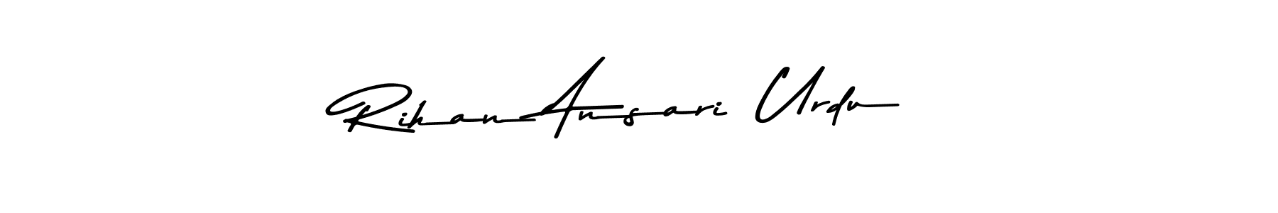How to make Rihan Ansari  Urdu name signature. Use Asem Kandis PERSONAL USE style for creating short signs online. This is the latest handwritten sign. Rihan Ansari  Urdu signature style 9 images and pictures png