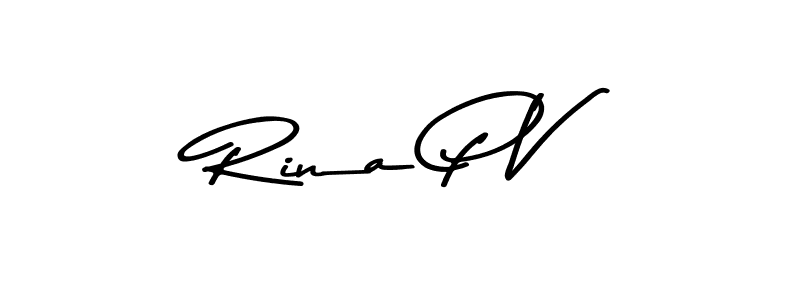 Make a beautiful signature design for name Rina P V. With this signature (Asem Kandis PERSONAL USE) style, you can create a handwritten signature for free. Rina P V signature style 9 images and pictures png