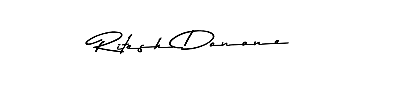 Also You can easily find your signature by using the search form. We will create Ritesh Donone name handwritten signature images for you free of cost using Asem Kandis PERSONAL USE sign style. Ritesh Donone signature style 9 images and pictures png