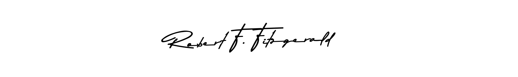 Make a beautiful signature design for name Robert F. Fitzgerald. With this signature (Asem Kandis PERSONAL USE) style, you can create a handwritten signature for free. Robert F. Fitzgerald signature style 9 images and pictures png