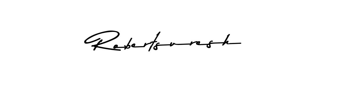 Robertsuresh stylish signature style. Best Handwritten Sign (Asem Kandis PERSONAL USE) for my name. Handwritten Signature Collection Ideas for my name Robertsuresh. Robertsuresh signature style 9 images and pictures png