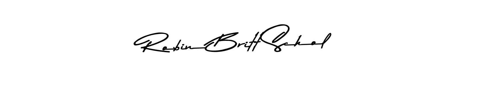 How to Draw Robin Britt Schol signature style? Asem Kandis PERSONAL USE is a latest design signature styles for name Robin Britt Schol. Robin Britt Schol signature style 9 images and pictures png