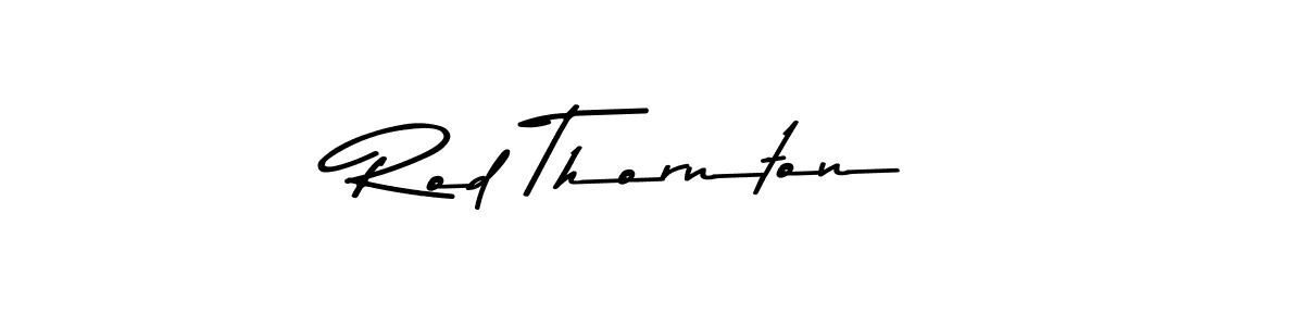 How to make Rod Thornton signature? Asem Kandis PERSONAL USE is a professional autograph style. Create handwritten signature for Rod Thornton name. Rod Thornton signature style 9 images and pictures png