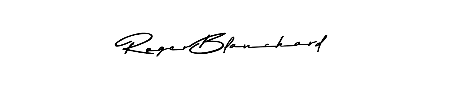 Roger Blanchard stylish signature style. Best Handwritten Sign (Asem Kandis PERSONAL USE) for my name. Handwritten Signature Collection Ideas for my name Roger Blanchard. Roger Blanchard signature style 9 images and pictures png