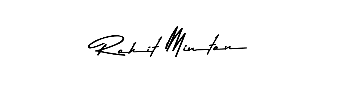 Use a signature maker to create a handwritten signature online. With this signature software, you can design (Asem Kandis PERSONAL USE) your own signature for name Rohit Minton. Rohit Minton signature style 9 images and pictures png