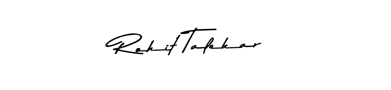 Make a beautiful signature design for name Rohit Talekar. With this signature (Asem Kandis PERSONAL USE) style, you can create a handwritten signature for free. Rohit Talekar signature style 9 images and pictures png