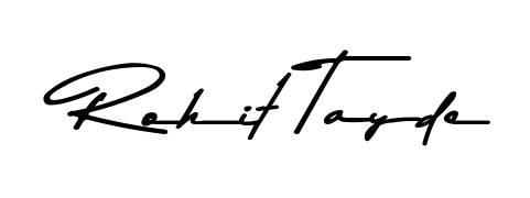 Rohit Tayde stylish signature style. Best Handwritten Sign (Asem Kandis PERSONAL USE) for my name. Handwritten Signature Collection Ideas for my name Rohit Tayde. Rohit Tayde signature style 9 images and pictures png