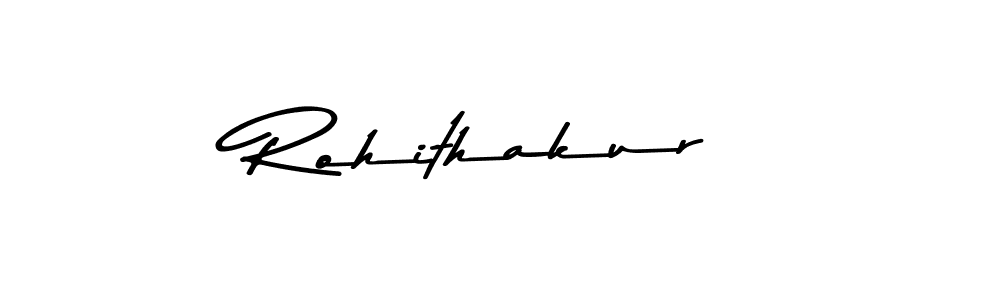 Make a beautiful signature design for name Rohithakur. With this signature (Asem Kandis PERSONAL USE) style, you can create a handwritten signature for free. Rohithakur signature style 9 images and pictures png