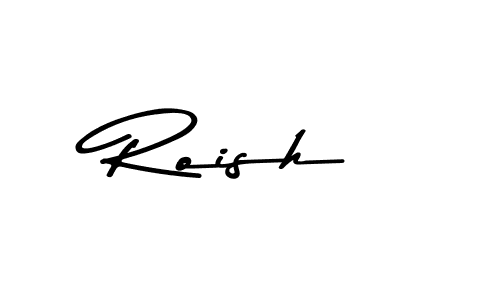Design your own signature with our free online signature maker. With this signature software, you can create a handwritten (Asem Kandis PERSONAL USE) signature for name Roish. Roish signature style 9 images and pictures png