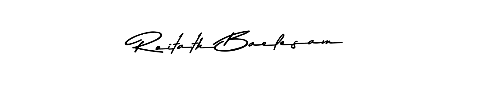 Make a short Roitath Baelesam signature style. Manage your documents anywhere anytime using Asem Kandis PERSONAL USE. Create and add eSignatures, submit forms, share and send files easily. Roitath Baelesam signature style 9 images and pictures png