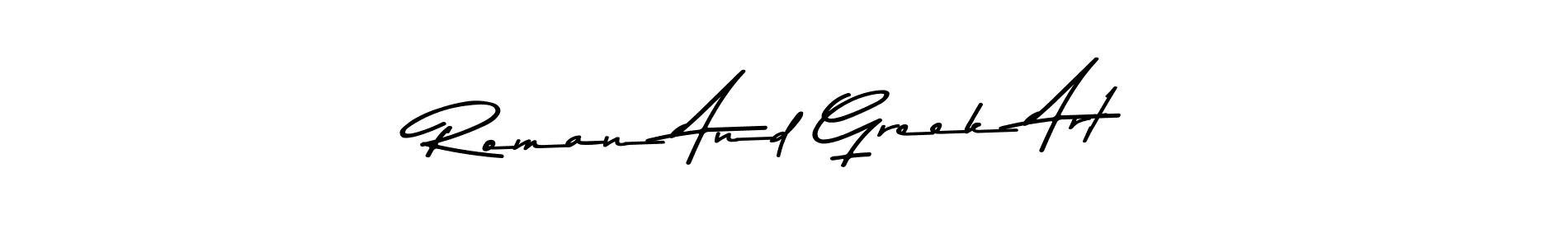 Design your own signature with our free online signature maker. With this signature software, you can create a handwritten (Asem Kandis PERSONAL USE) signature for name Roman And Greek Art. Roman And Greek Art signature style 9 images and pictures png