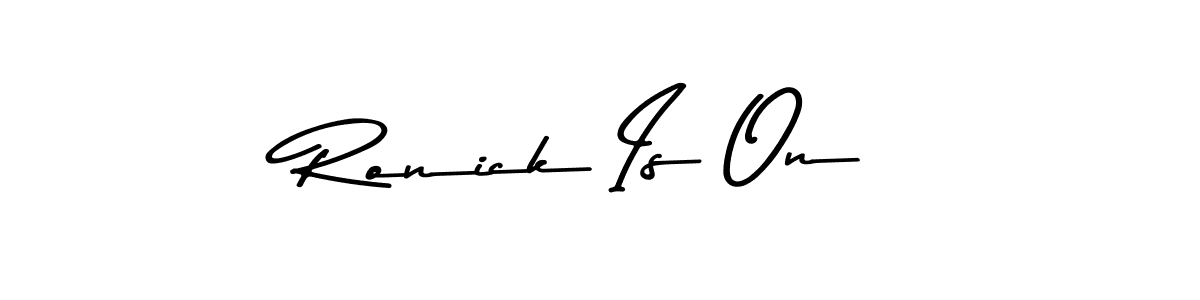 Similarly Asem Kandis PERSONAL USE is the best handwritten signature design. Signature creator online .You can use it as an online autograph creator for name Ronick Is On. Ronick Is On signature style 9 images and pictures png
