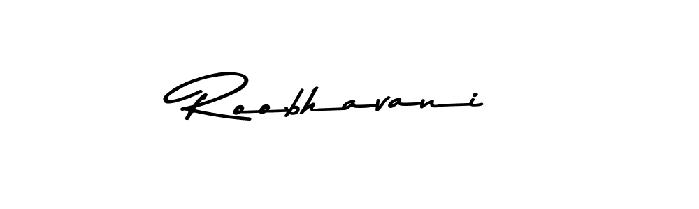 Roobhavani stylish signature style. Best Handwritten Sign (Asem Kandis PERSONAL USE) for my name. Handwritten Signature Collection Ideas for my name Roobhavani. Roobhavani signature style 9 images and pictures png