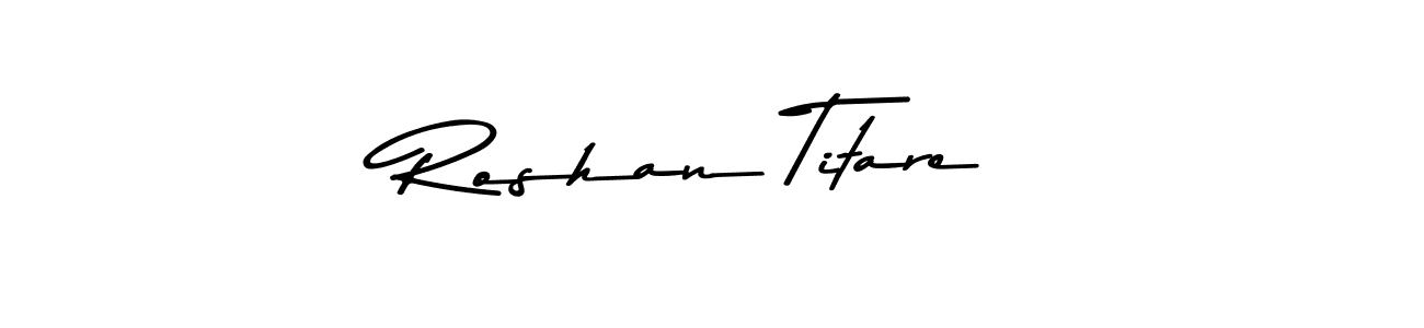 How to make Roshan Titare signature? Asem Kandis PERSONAL USE is a professional autograph style. Create handwritten signature for Roshan Titare name. Roshan Titare signature style 9 images and pictures png