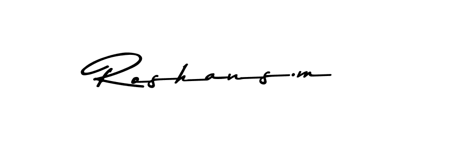 Design your own signature with our free online signature maker. With this signature software, you can create a handwritten (Asem Kandis PERSONAL USE) signature for name Roshans.m. Roshans.m signature style 9 images and pictures png