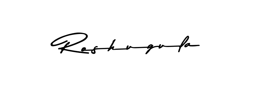 Design your own signature with our free online signature maker. With this signature software, you can create a handwritten (Asem Kandis PERSONAL USE) signature for name Roshugula. Roshugula signature style 9 images and pictures png