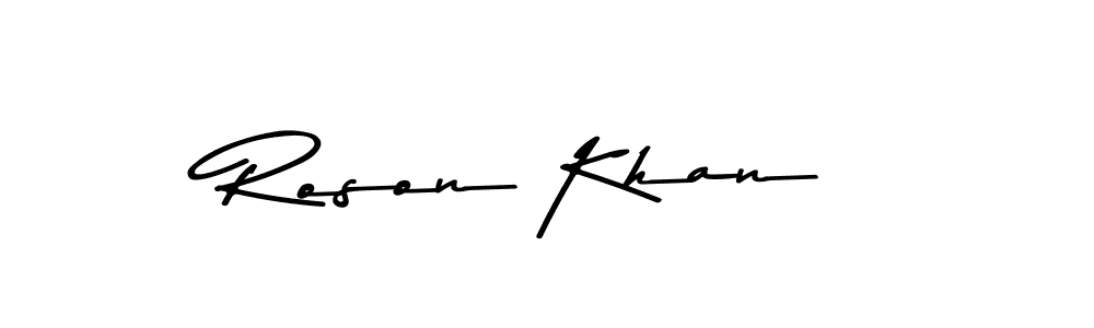 How to make Roson Khan signature? Asem Kandis PERSONAL USE is a professional autograph style. Create handwritten signature for Roson Khan name. Roson Khan signature style 9 images and pictures png