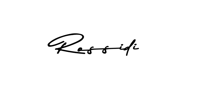 Make a beautiful signature design for name Rossidi. With this signature (Asem Kandis PERSONAL USE) style, you can create a handwritten signature for free. Rossidi signature style 9 images and pictures png