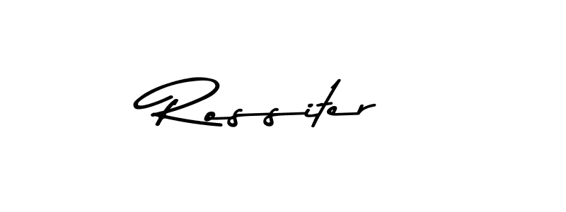 Make a beautiful signature design for name Rossiter. With this signature (Asem Kandis PERSONAL USE) style, you can create a handwritten signature for free. Rossiter signature style 9 images and pictures png